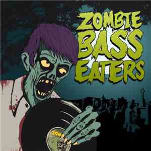 Various - Zombie Bass Eaters download flac mp3