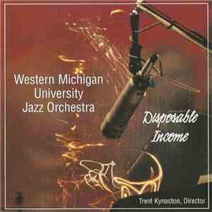Western Michigan University Jazz Orchestra - Disposable Income download flac mp3