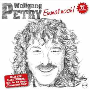 Wolfgang Petry - Einmal Noch! - Das Neue Album 2014 download flac mp3
