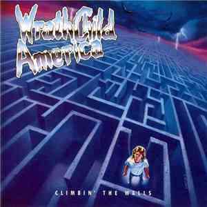 Wrathchild America - Climbin' The Walls flac mp3 download