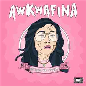 Awkwafina - In Fina We Trust download flac mp3