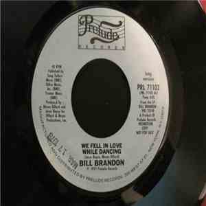 Bill Brandon - We Fell In Love While Dancing download flac mp3
