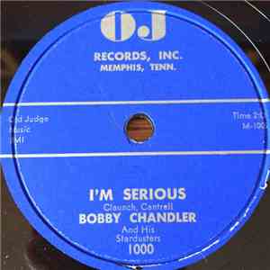 Bobby Chandler And His Stardusters - I'm Serious / If You Loved Me download flac mp3