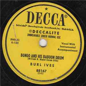 Burl Ives - Bongo And His Baboon Drum / Quack, Quack, Paddle-Oh! download flac mp3