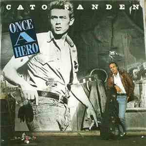 Cato Sanden - Once A Hero download flac mp3