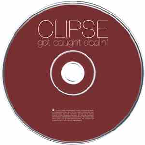Clipse - Got Caught Dealin' download flac mp3