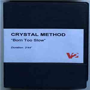 Crystal Method - Born Too Slow download flac mp3