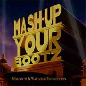 DJ Morgoth - Mash-Up Your Bootz Party Sampler Vol. 20 download flac mp3