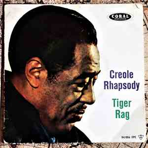 Duke Ellington And His Orchestra - Creole Rhapsody / Tiger Rag download flac mp3