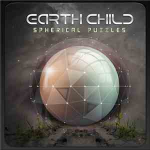Earth Child - Spherical Puzzles download flac mp3
