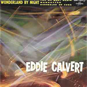 Eddie Calvert - Wonderland by Night / Till We Meet Again / Manhattan / Sidewalks of Cuba download flac mp3