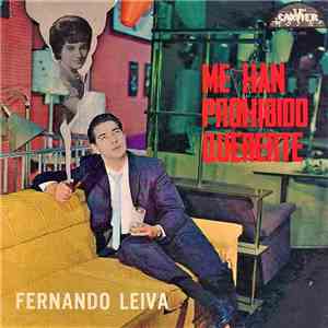 Fernando Leiva Con Cheito Ortiz Y Su Orquesta - Me Han Prohibido Quererte download flac mp3