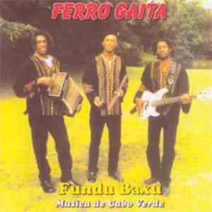 Ferro Gaita - Fundu Baxu - Música de Cabo Verde download flac mp3