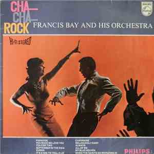 Francis Bay And His Orchestra - Cha-Cha-Rock download flac mp3