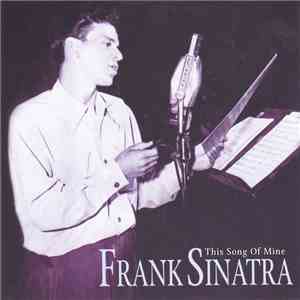 Frank Sinatra - This Song Of Mine download flac mp3
