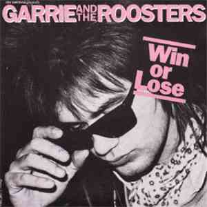 Garrie And The Roosters - Win Or Lose download flac mp3