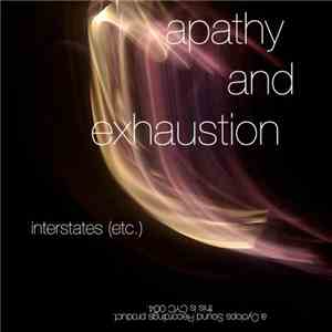 Interstates (Etc.) - Apathy And Exhaustion download flac mp3