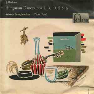J. Brahms, Wiener Symphoniker, Tibor Paul - Hungarian Dances Nos. 1, 3, 10, 5 & 6 download flac mp3