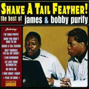 James & Bobby Purify - Shake A Tail Feather! The Best Of James & Bobby Purify download flac mp3