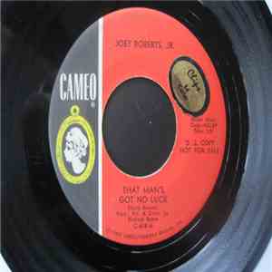 Joey Roberts, Jr. - That Man's Got No Luck download flac mp3