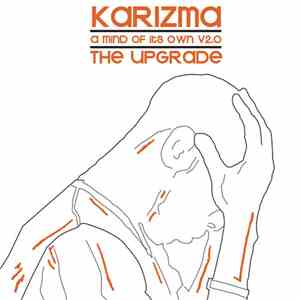 Karizma - A Mind Of Its Own V2.0 - The Upgrade download flac mp3