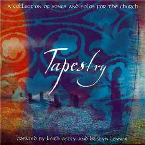 Keith Getty And Kristyn Lennox - Tapestry download flac mp3
