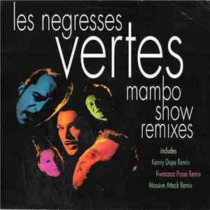 Les Negresses Vertes - Mambo Show Remixes download flac mp3