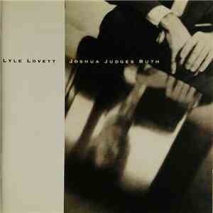 Lyle Lovett - Joshua Judges Ruth download flac mp3