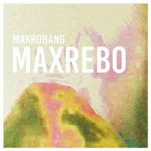 Makrohang - Maxrebo download flac mp3