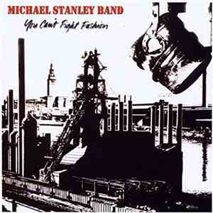 Michael Stanley Band - You Can't Fight Fashion download flac mp3