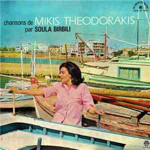 Mikis Theodorakis, Soula Birbili - Chansons De Mikis Theodorakis download flac mp3