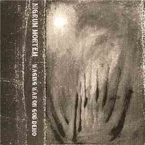 Nigrum Mortem - Waging War On God Demo download flac mp3
