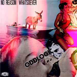 Oddlogic - No Reason Whatsover EP download flac mp3