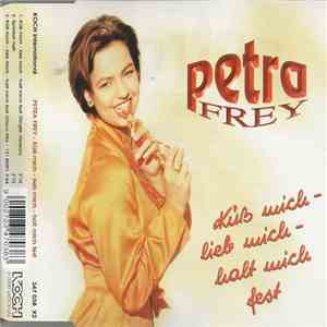 Petra Frey - Küß Mich - Lieb Mich - Halt Mich Fest download flac mp3
