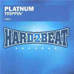 Platnum  - Trippin' download flac mp3