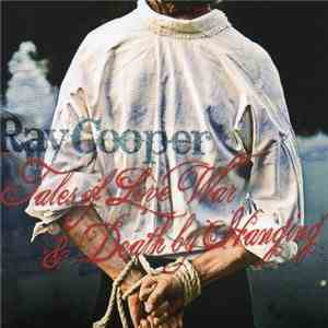 Ray Cooper  - Tales Of Love, War And Death By Hanging download flac mp3