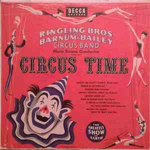 Ringling Bros. Barnum & Bailey Circus Band Conducted By Merle Evans - Circus Time download flac mp3