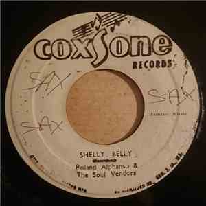 Roland Alphonso & The Soul Vendors / Dennis Alcapone & The Muscle Soul - Shelly Belly / Sun Shine (Ver.) download flac mp3