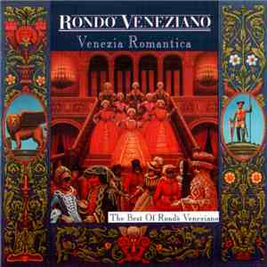 Rondò Veneziano - Venezia Romantica (The Best Of Rondò Veneziano) download flac mp3