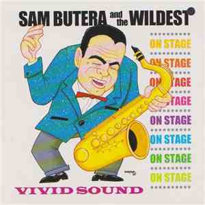 Sam Butera And The Wildest - On Stage download flac mp3