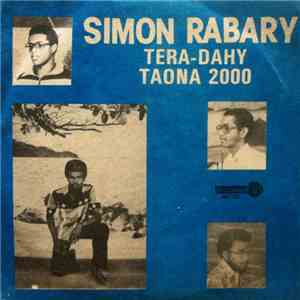 Simon Rabary - Tera-Dahy / Taona 2000 download flac mp3