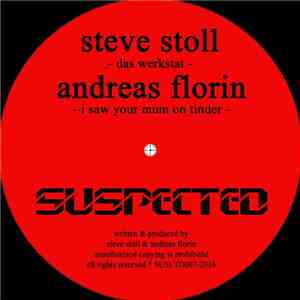 Steve Stoll / Andreas Florin - Das Werkstat / I Saw Your Mum On Tinder download flac mp3