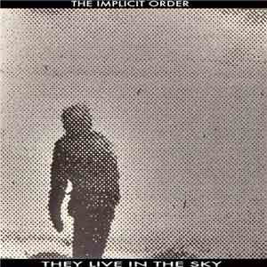 The Implicit Order - They Live In The Sky download flac mp3