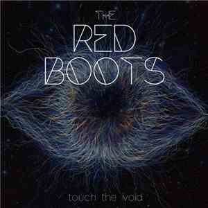 The Red Boots - Touch The Void download flac mp3
