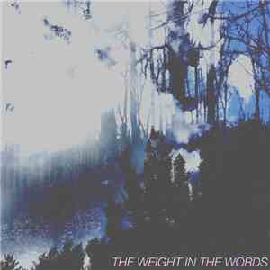 The Weight In The Words - The Weight In The Words download flac mp3