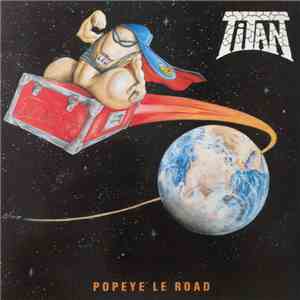 Titan  - Popeye Le Road download flac mp3