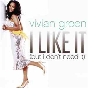 Vivian Green - I Like It (But I Don't Need It) (Remix 5 Pack) download flac mp3
