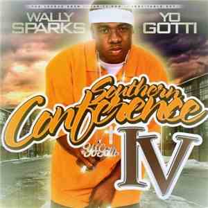 Wally Sparks, Yo Gotti - Southern Conference IV download flac mp3