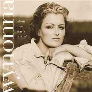 Wynonna - When Love Starts Talkin' download flac mp3