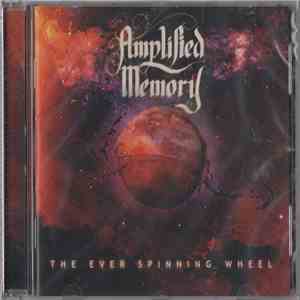 Amplified Memory - The Ever Spinning Wheel download flac mp3